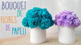 Bouquet de Flores de papel • Suuuuper FACIL • DIY [upl. by Ayad904]