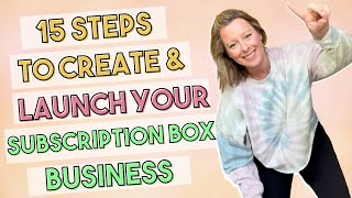 How To Start and Launch a Subscription Box Business in 15 Steps  Launch Your Box in 3 Months [upl. by Letnohc410]