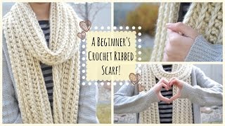 How to Crochet a Beginners Ribbed Scarf [upl. by Carling783]