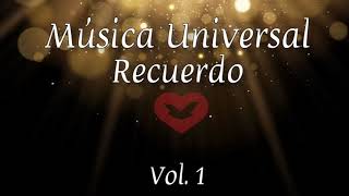 Música Universal  Recuerdo  VOL 1 [upl. by Teak]