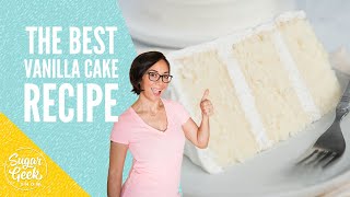 Moist amp Fluffy Vanilla Cake Recipe  Sugar Geek Show [upl. by Bohun884]