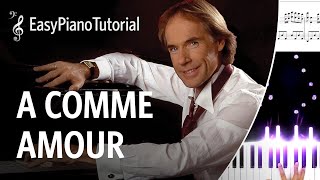 A Comme Amour Richard Clayderman  Piano Tutorial  Free Sheet Music [upl. by Berhley519]