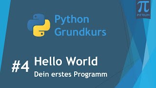 Programmieren lernen mit Python 👩‍🎓 4 HelloWorld [upl. by Aile]