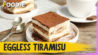 Eggless Tiramisu Recipe  Easy Italian Tiramisu  The Foodie [upl. by Richmal]