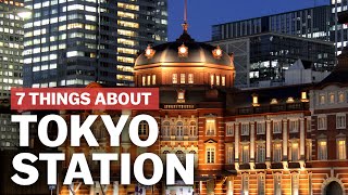 7 Things to know about Tokyo Station  japanguidecom [upl. by Idur]