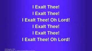 I Exalt Thee worship video w lyrics [upl. by Emirak]