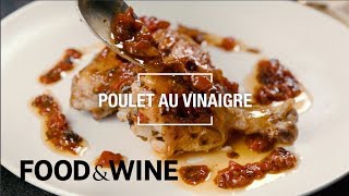 Poulet Au Vinaigre  Recipe  Food amp Wine [upl. by Kam]