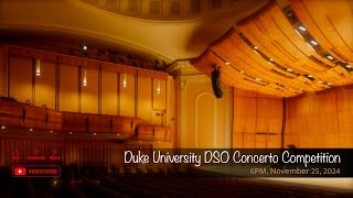 Duke University DSO Concerto Competition [upl. by Idalina633]