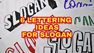 6 LETTERING IDEAS FOR SLOGAN  SLOGAN MAKING [upl. by Mellitz]