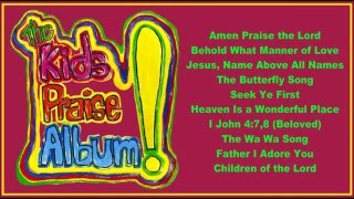 The Kids Praise Album  Full Album [upl. by Suiradal981]