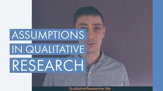 Assumptions in Qualitative Research [upl. by Ailad]