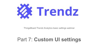 ThingsBoard Trendz Analytics  Custom UI settings [upl. by Koh]