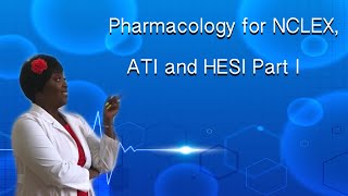 Pharmacology Part I for NCLEX ATI and HESI [upl. by Roberts]