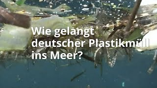 Wie gelangt deutscher Plastikmüll ins Meer  BR24 [upl. by Sebbie]