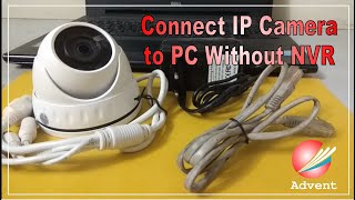 Connect IP CCTV Camera to PC without NVR how to connect camera to laptop [upl. by Eahsal]