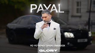 Payal Visualizer Yo Yo Honey Singh  Paradox  GLORY  Bhushan Kumar [upl. by Patt]