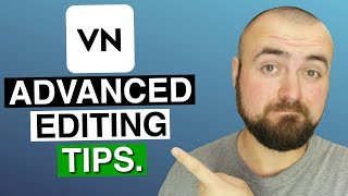 7 Advanced Editing Tips in VN Video Editor  Keyframes green screen and more [upl. by Richy]