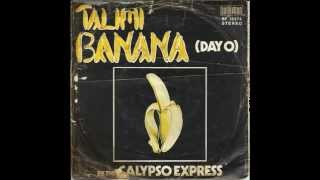 Talimi Banana Day O  CALYPSO EXPRESS [upl. by Drahsir]