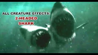 All Creature Effects 2Headed Shark [upl. by Ithnan]