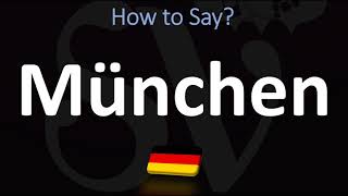 How to Pronounce München Munich [upl. by Klara]