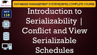 L110 Introduction to Serializability  Conflict and View Serializable Schedules in DatabaseDBMS [upl. by Amaty715]