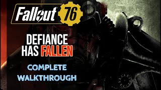 Fallout 76  Defiance Has Fallen Quest Brotherhood Of Steel [upl. by Favrot]