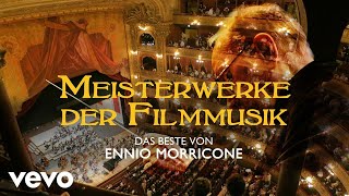 Ennio Morricone  Meisterwerke der Filmmusik  Das Beste von Ennio Morricone [upl. by Aneetsirk]