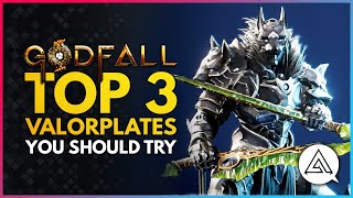 GODFALL  Top 3 Valorplates You Should Try Out [upl. by Anikram773]