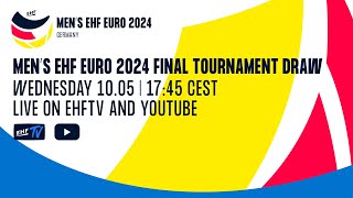 DRAW  Mens EHF EURO 2024 Final Tournament [upl. by Estell]