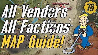 Fallout 76 ALL VENDORS amp FACTIONS Map Guide Fallout76 [upl. by Alauqahs614]