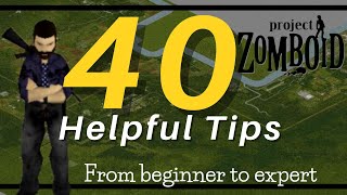 40 Tips for Project Zomboid [upl. by Aleka]