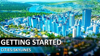 Cities Skylines Tutorial 1  Getting Started  Cities Skylines Beginners Guide [upl. by Alby810]