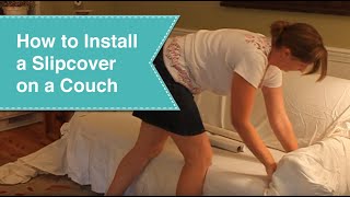 Installing Slipcover on couch [upl. by Leirua101]