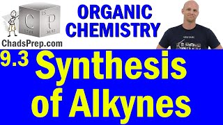 93 Synthesis of Alkynes  Organic Chemistry [upl. by Thornburg]