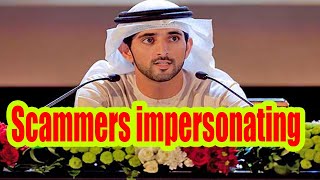 sheikh hamdan Scammers impersonating Prince Fazza [upl. by Atnovart]