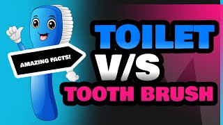 Toilet and Tooth Brush [upl. by Uase]