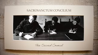 Sacrosanctum Concilium [upl. by Eoj]