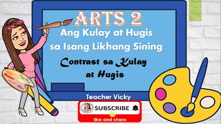 CONTRAST SA KULAY AT HUGIS  Likhang Sining  ARTS GRADE 2 [upl. by Kiley]