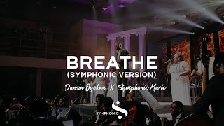 Breathe Symphonic Version Dunsin Oyekan X Symphonic Music [upl. by Alesi836]