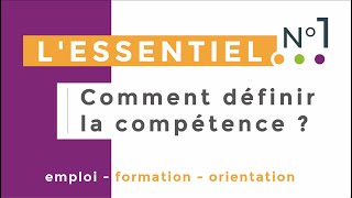 LEssentielComment définir la compétence [upl. by Igig]