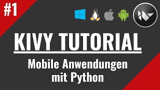 Kivy Tutorial 1  Mobile Apps programmieren mit Python [upl. by Lose]