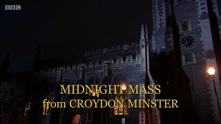 Christmas Eve Midnight Mass  BBC 2019  Croydon Minster [upl. by Garaway]