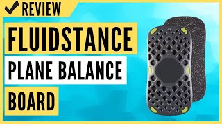 FluidStance The Plane Balance Board Review [upl. by Burkley544]