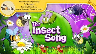 The Insect Song for Preschoolers I Bug Songs I Nursery Rhymes and Kids Songs I The Teolets [upl. by Enitnelav883]