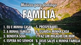 MÚSICAS PARA REUNIÕES DA FAMÍLIA UNIVERSAL [upl. by Assiralc]