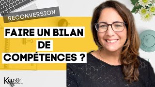 Bilan de compétences  bonne ou mauvaise idée [upl. by Yrrag443]