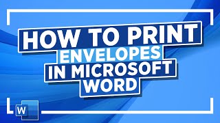 How to Print Envelopes in Microsoft Word Microsoft Word Tutorial [upl. by Annez]