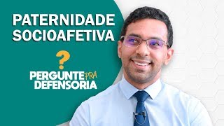 Paternidade socioafetiva O que é Como fazer o reconhecimento [upl. by Neurath]