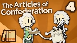 The Articles of Confederation  Constitutional Convention  Extra History  Part 4 [upl. by Brotherson]