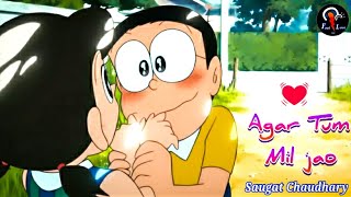 Nobita and Shizuka Love Song Agar Tum Mil Jao Doraemon Version  Saugat Chaudhary [upl. by Schroth]